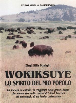 Wokiksuye: lo spirito del mio popolo